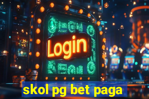 skol pg bet paga